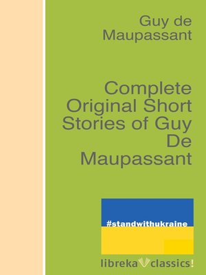 cover image of Complete Original Short Stories of Guy De Maupassant